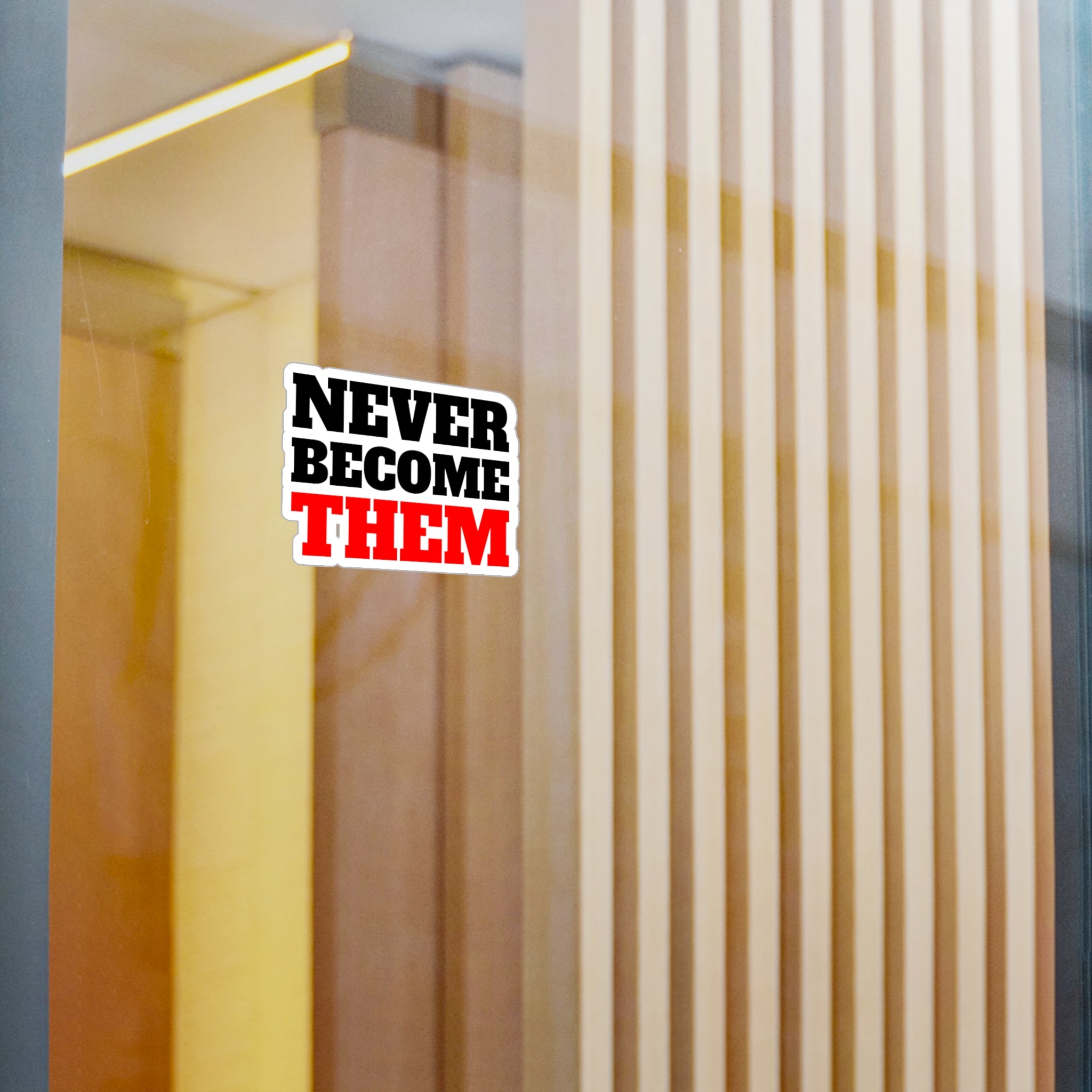 Never Become Them Decal
