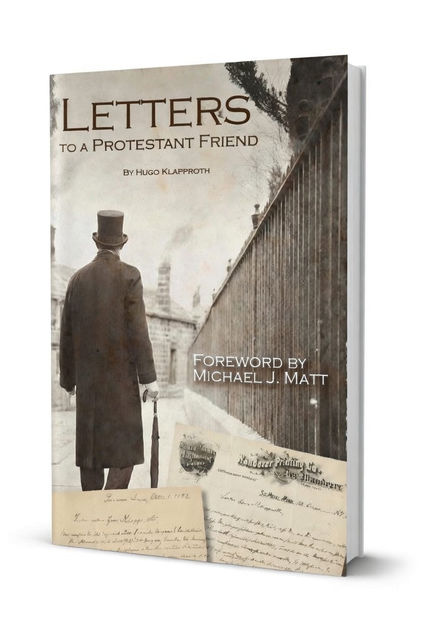 Letters To A Protestant Friend